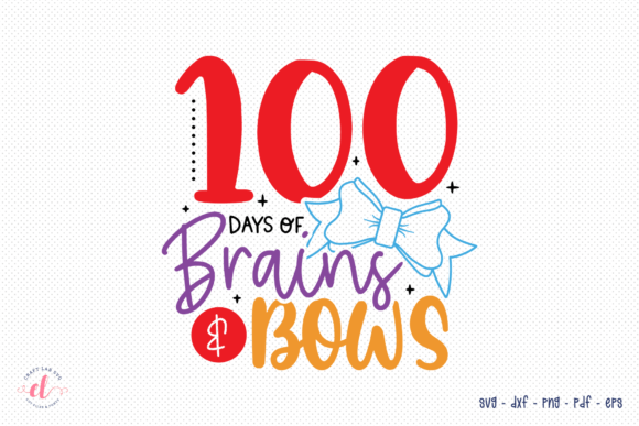 100 Days of Brains Bows SVG: Graphics for Crafts