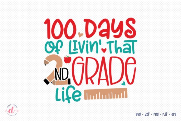 100 Days of Livin That 2nd Grade Life: Graphics for Crafts