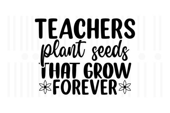 Graphics for Crafts: Teachers Plant Seeds