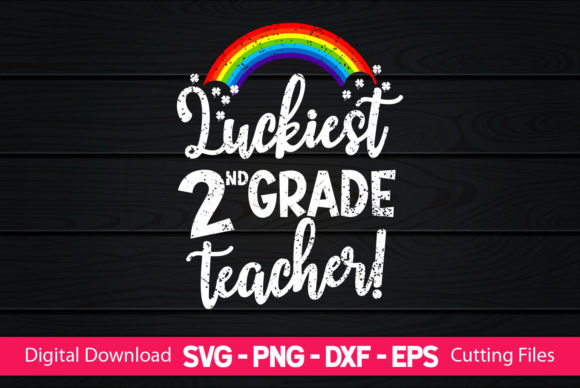 Luckiest 2nd Grade Teacher Graphics for Crafts