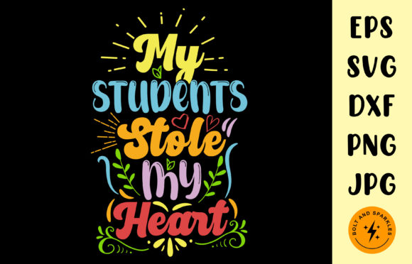 My Students Stole My Heart SVG for Crafts & Graphics