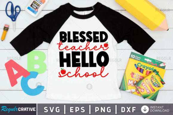 Review: FREE Blessed Teacher Hello School Design