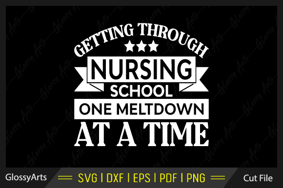 Review: Getting Through Nursing School One SVG for Embroidery