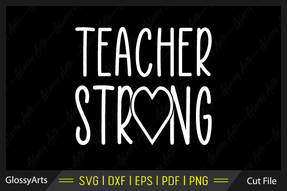 Teacher Strong SVG: Graphics for Crafts